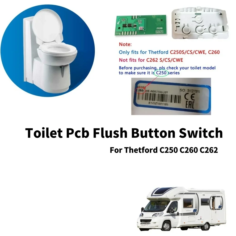 RV Toilet PCB Flush Button Switch with Chip for Thetford C250 C260 C262 SN 50709 Caravan Motorhome Toilet Accessories